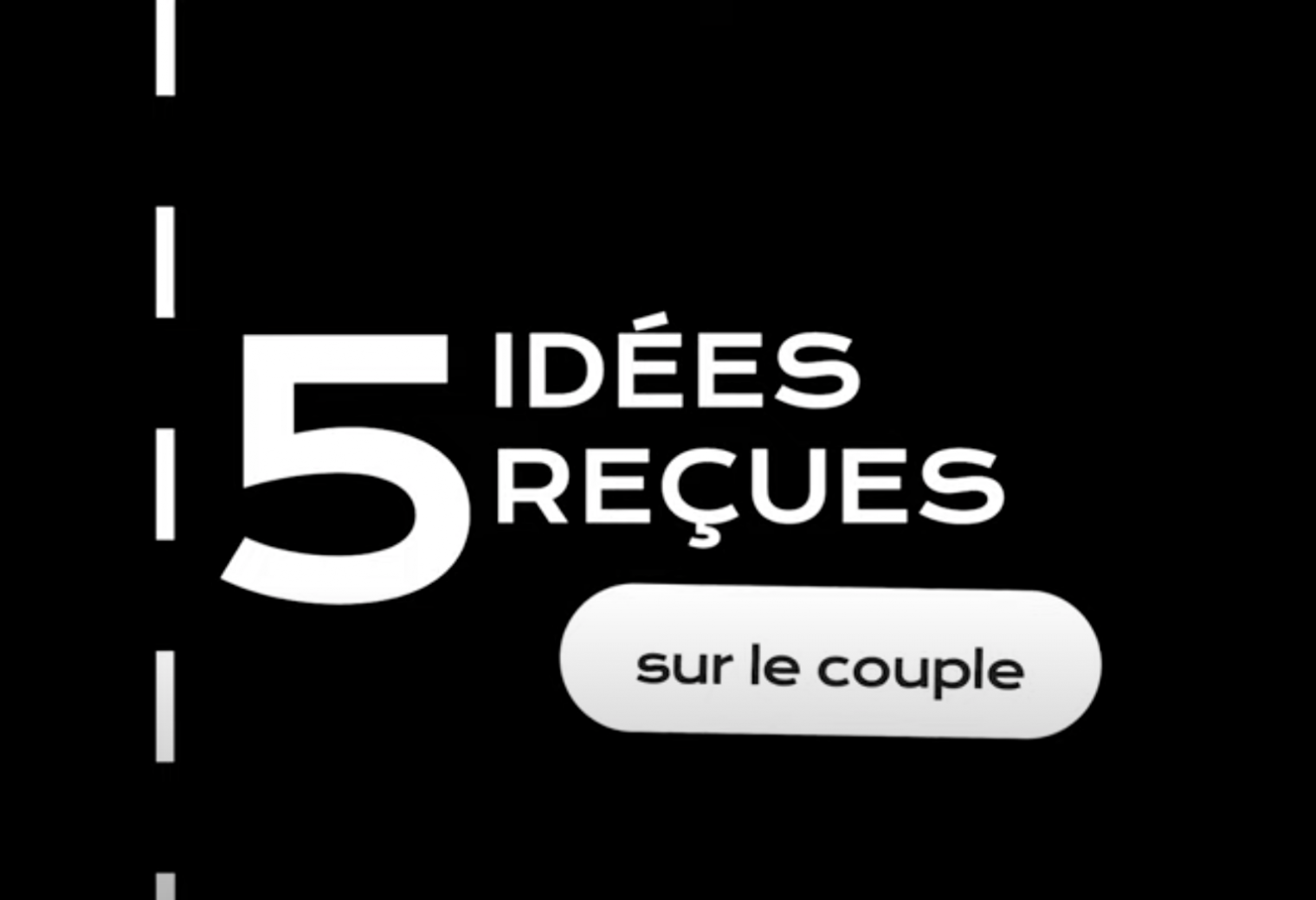 5 idées reçues sur le couple