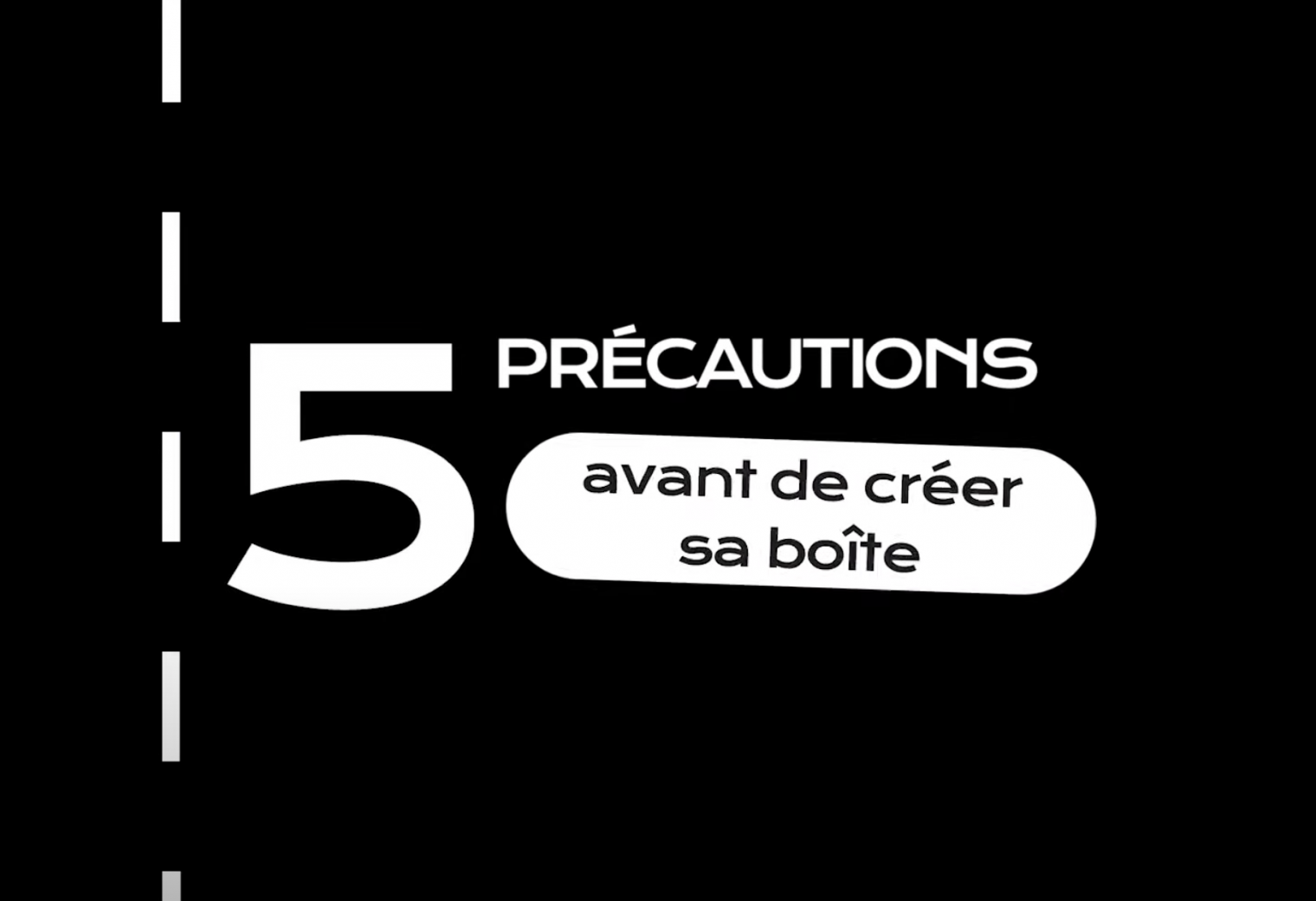 5 astuces avant de créer sa boîte